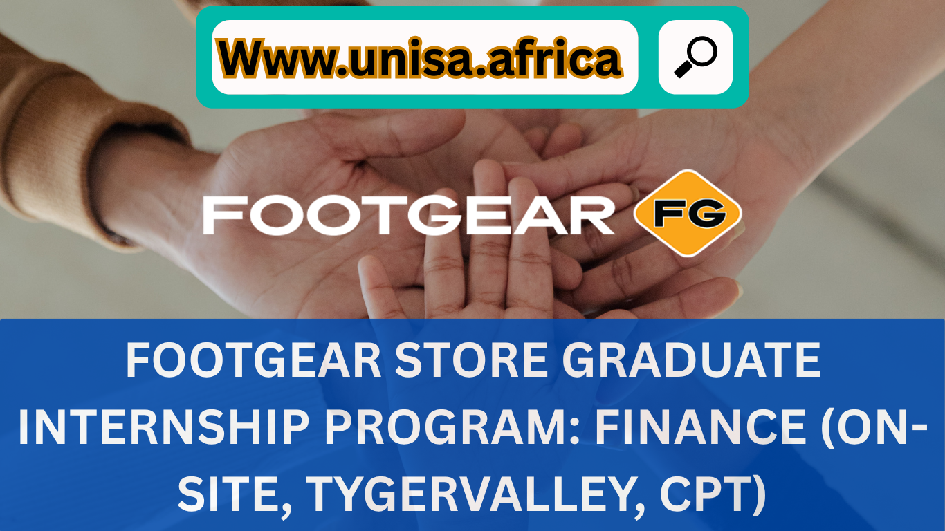 FOOTGEAR STORE GRADUATE INTERNSHIP PROGRAM: FINANCE (ON-SITE, TYGERVALLEY, CPT)