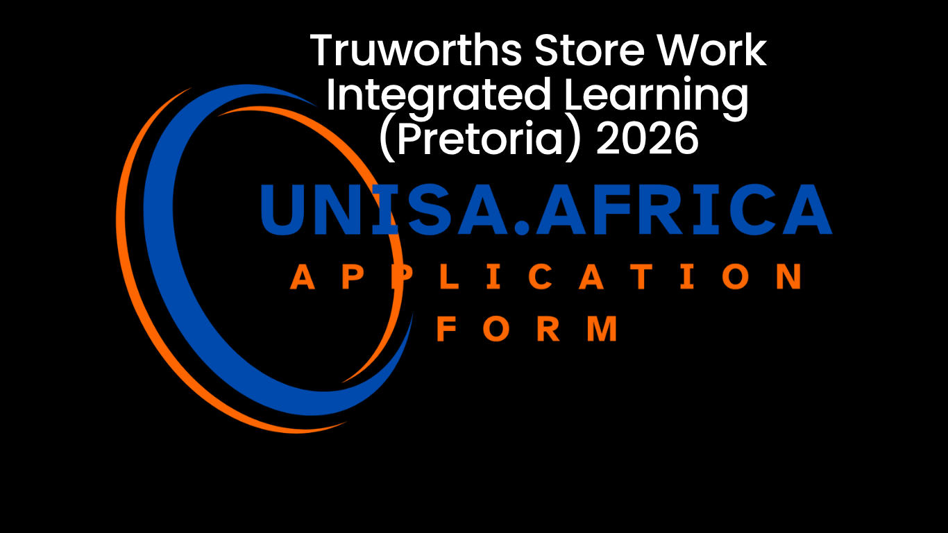 Truworths Store Work Integrated Learning (Pretoria) 2026
